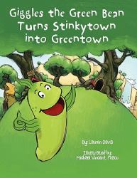 Giggles the Green Bean Turns Stinkytown into Greentown