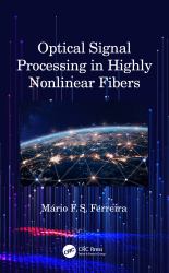 Optical Signal Processing in Highly Nonlinear Fibers