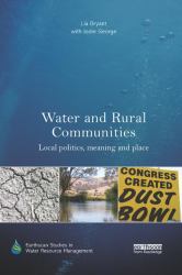 Water and Rural Communities : Local Politics, Meaning and Place