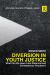 Diversion in Youth Justice : What Can We Learn from Historical and Contemporary Practices?