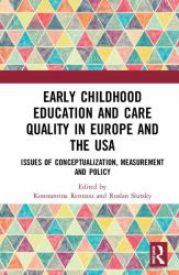 Early Childhood Education and Care Quality in Europe and the USA