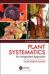 Plant Systematics : An Integrated Approach