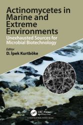 Actinomycetes in Marine and Extreme Environments : Unexhausted Sources for Microbial Biotechnology