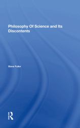 Philosophy of Science and Its Discontents