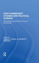 Postcommunist Studies and Political Science : Methodology and Empirical Theory in Sovietology