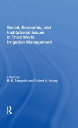 Social Economic and Institutional Issues in Third World Irrigation Management