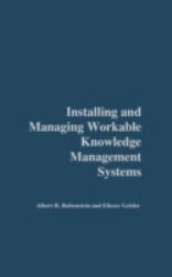 Installing and Managing Workable Knowledge Management Systems