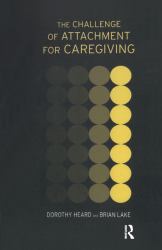 The Challenge of Attachment for Caregiving