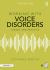 Working with Voice Disorders : Theory and Practice