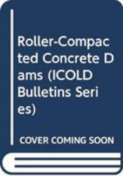 Roller-Compacted Concrete Dams