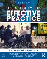 Social Policy for Effective Practice : A Strengths Approach