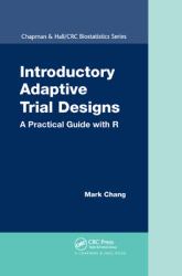 Introductory Adaptive Trial Designs : A Practical Guide with R