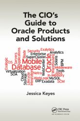 The Cio's Guide to Oracle Products and Solutions