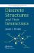 Discrete Structures and Their Interactions