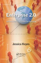 Enterprise 2. 0 : Social Networking Tools to Transform Your Organization