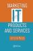 Marketing It Products and Services