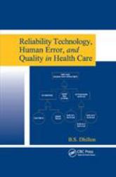 Reliability Technology Human Error and Quality in Health Care