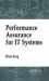 Performance Assurance for It Systems