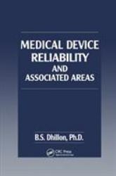 Medical Device Reliability and Associated Areas