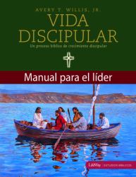 Vida Discipular : Manual Para el Facilitador