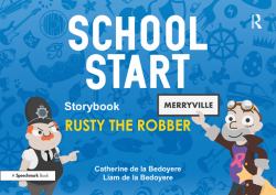 School Start Storybooks : Rusty the Robber