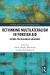 Rethinking Multilateralism in Foreign Aid : Beyond the Neoliberal Hegemony