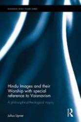 Hindu Images and Their Worship with Special Reference to Vaisnavism