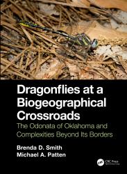 Dragonflies at a Biogeographical Crossroads : The Odonata of Oklahoma and Complexities Beyond Its Borders