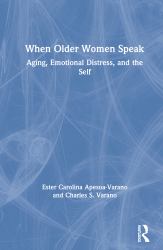 Older Women and Depression : Narratives of Decline, Dignity and the Feminine Self