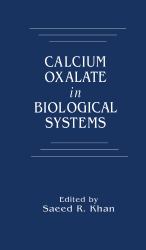 Calcium Oxalate in Biological Systems