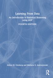 Learning from Data : An Introduction to Statistical Reasoning Using Jasp