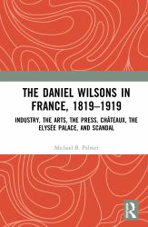 The Daniel Wilsons in France 1819�1919