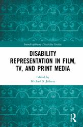 Disability Representation in Film TV and Print Media