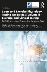 Sport and Exercise Physiology Testing Guidelines : Volume II - Exercise and Clinical Testing