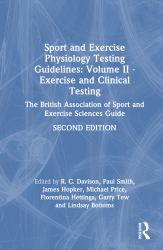 Sport and Exercise Physiology Testing Guidelines : Volume II - Exercise and Clinical Testing