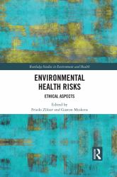 Environmental Health Risks : Ethical Aspects