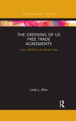 The Greening of Us Free Trade Agreements