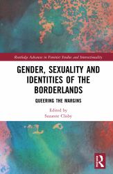 Gender Sexuality and Identities of the Borderlands