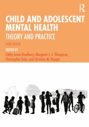 Child and Adolescent Mental Health : Theory and Practice