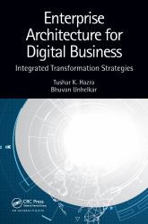 Enterprise Architecture for Digital Business : Integrated Transformation Strategies