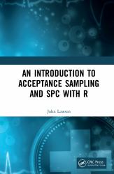 An Introduction to Acceptance Sampling and Spc with R