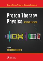 Proton Therapy Physics Second Edition