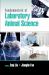 Fundamentals of Laboratory Animal Science