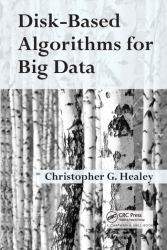 Disk-Based Algorithms for Big Data