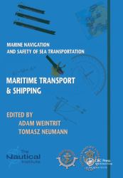 Marine Navigation and Safety of Sea Transportation : Maritime Transport and Shipping