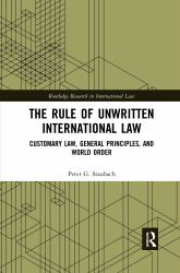 The Rule of Unwritten International Law