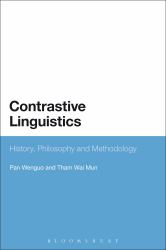 Contrastive Linguistics : History, Philosophy and Methodology