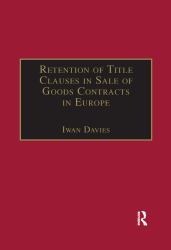 Retention of Title Clauses in Sale of Goods Contracts in Europe