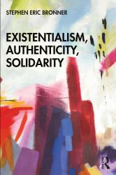 Existentialism Authenticity Solidarity