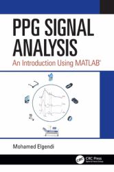 Ppg Signal Analysis : An Introduction Using Matlab(r)